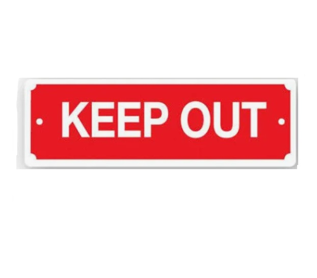 Sign ‘Keep Out’ 200 x 65cm